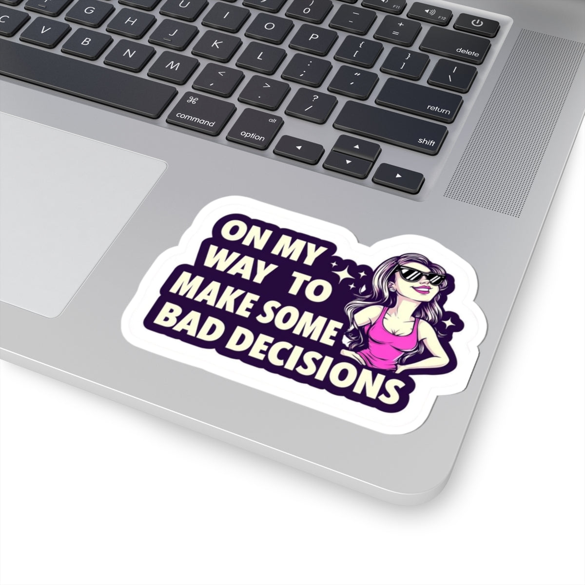 On My Way to Make Bad Decisions Kiss Cut Sticker - funny, bad girl sticker