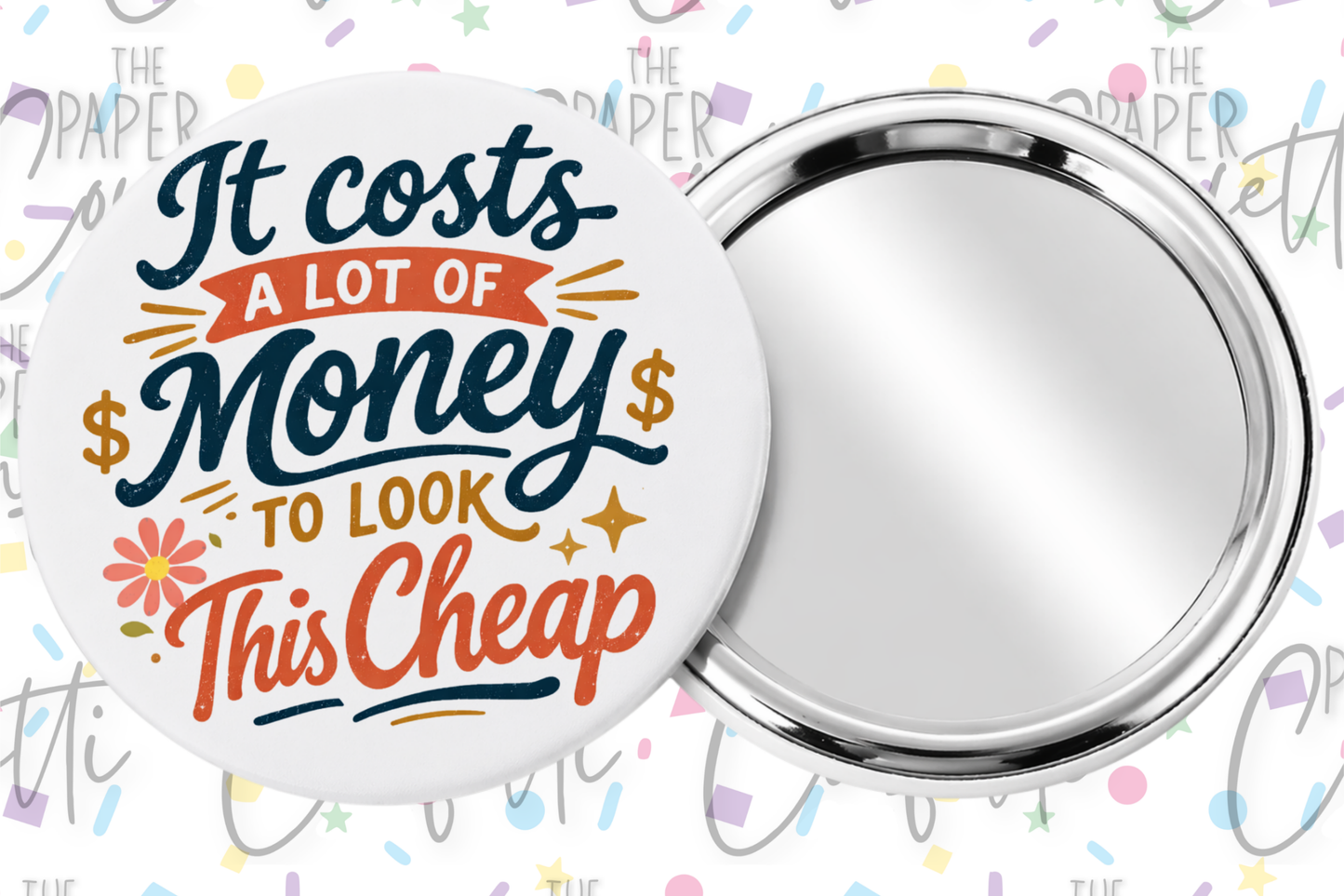 It Costs A Lot of Money Pocket Mirror