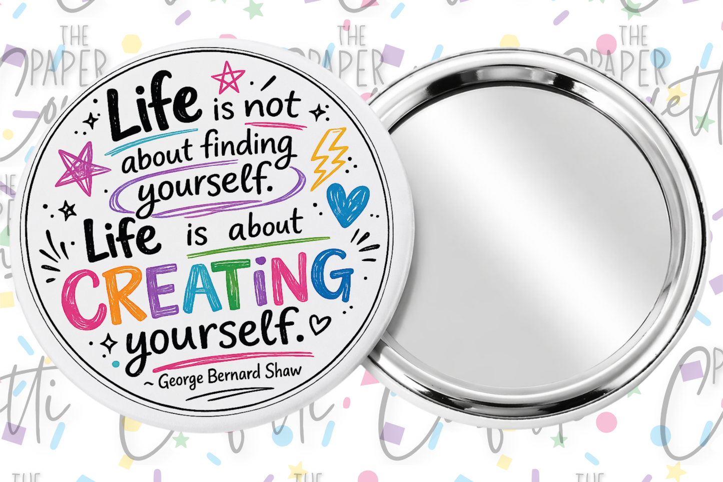 Life is about Creating Yourself Pocket Mirror