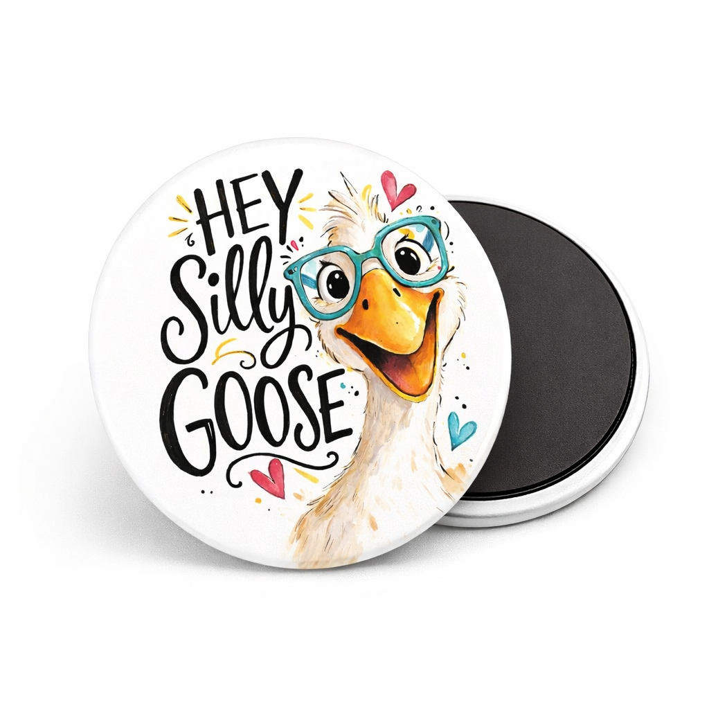 Hey Silly Goose Magnet