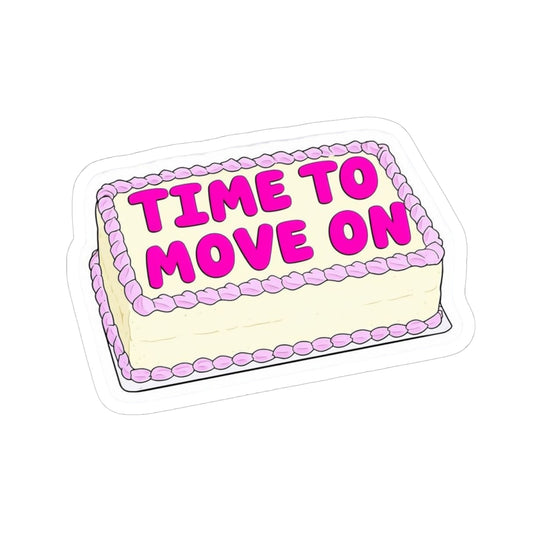 Time to Move on Kiss Cut Sticker, divorce sticker, funny sticker