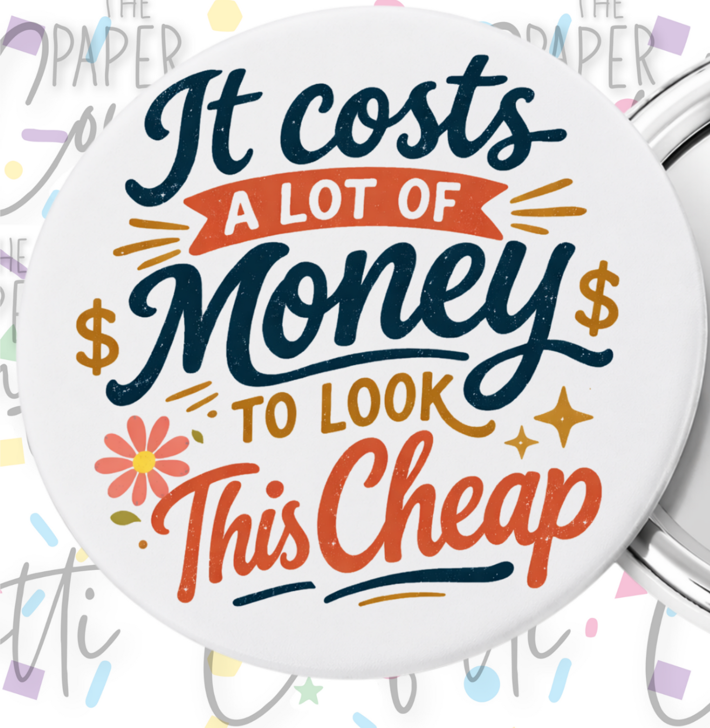 It Costs A Lot of Money Pocket Mirror
