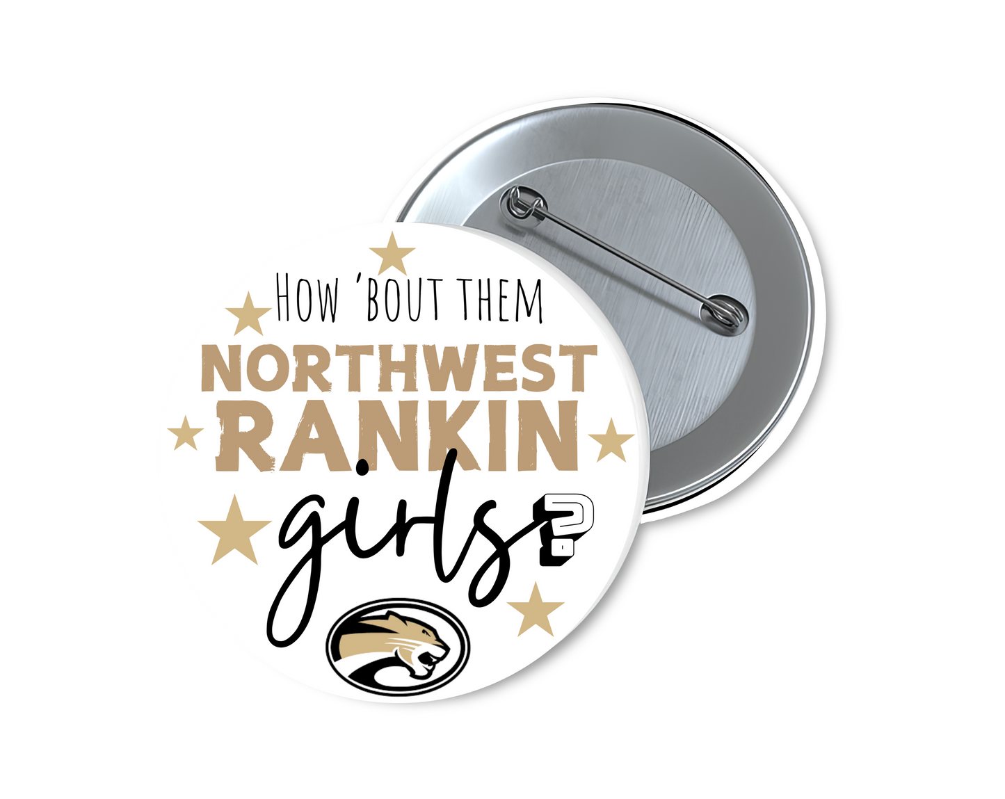 How Bout Them Northwest Rankin Girls Button