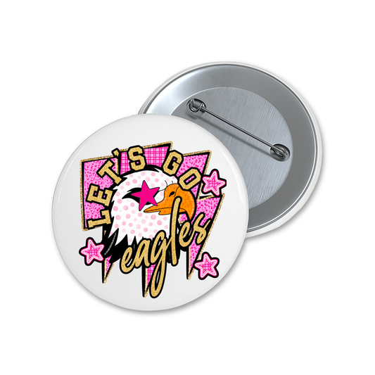 Let's Go Eagles Spirit Button