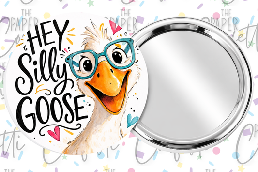 Hey Silly Goose Pocket Mirror